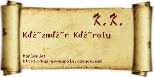 Kázmér Károly névjegykártya